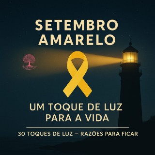🌻 Setembro Amarelo: Um Toque de Luz para a Vida